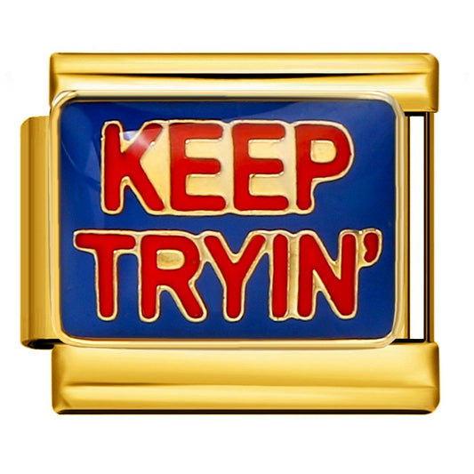 keep tryin charm